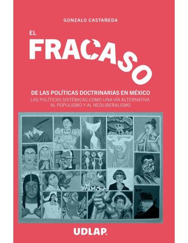 El fracaso de las políticas doctrinarias en México:Las políticas sistémicas como una vía alternativa al populismo y al neoliberalismo