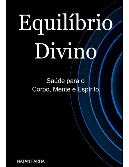 Equilibrio Divino::Corpo, Alma, Espírito