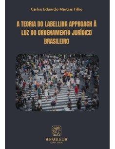 A Teoria Do Labelling Approach À Luz Do Ordenamento Jurídico Brasileiro