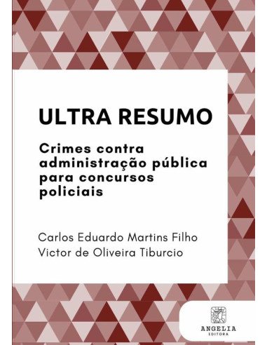 Ultra Resumo::crimes contra administração pública para concursos policiais