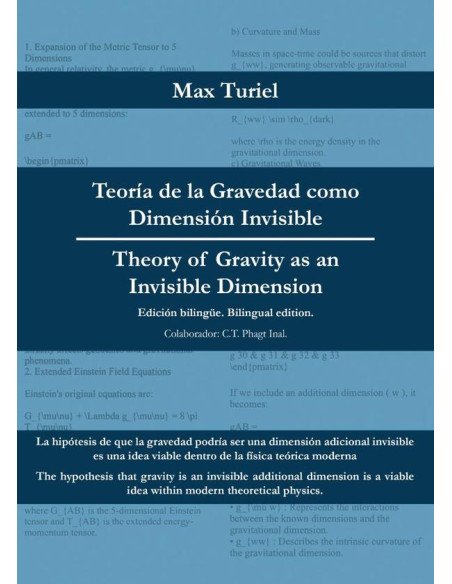 Teoría de la Gravedad como Dimensión Invisible - Theory of Gravity as an Invisible Dimension:Edición bilingüe - Bilingual edition