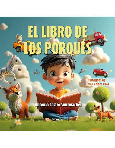El libro de los porqués:Para niños de tres a cinco años