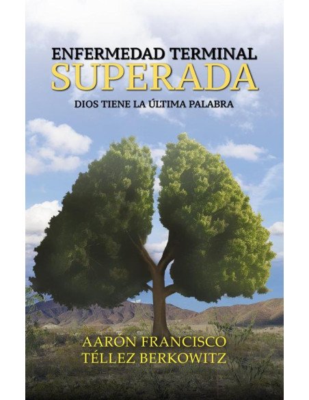 Enfermedad terminal superada:Dios tiene la última palabra