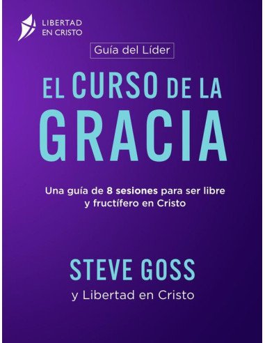 EL CURSO DE LA GRACIA – Guía del Líder