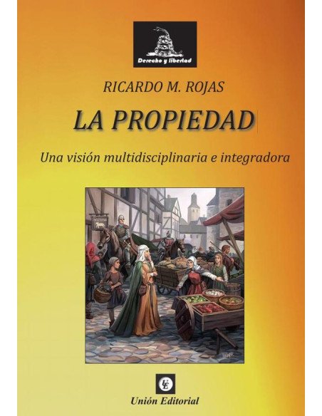 La propiedad (UE-848):Una visión multidisciplinaria e integradora