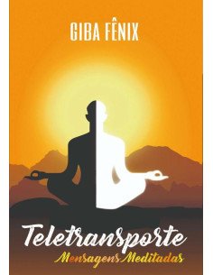 Teletransporte:MENSAGENS MEDITADAS