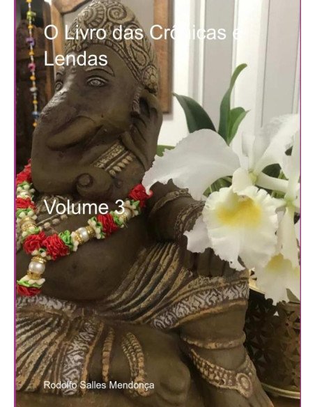 O Livro Das Crônicas E Lendas:Volume 3