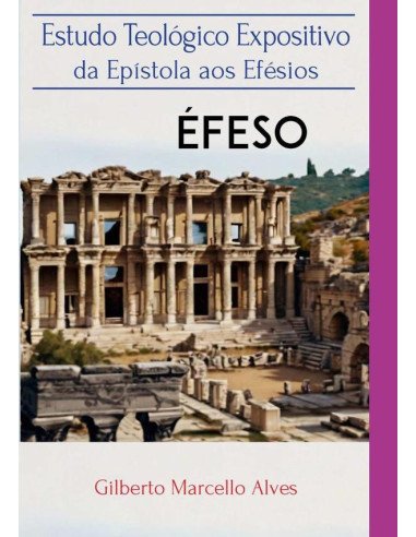 Estudoteológico Expositivoda Epistolaepístola Aos Efésios