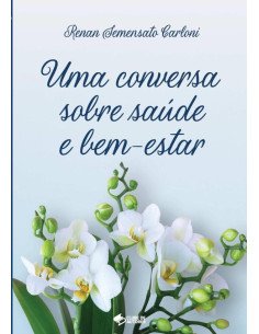Uma Conversa Sobre Saúde E Bem-estar