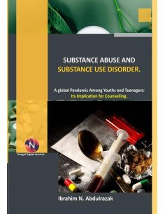 Substance Abuse And Substance Use Disorders.:A Global Pandemic among Teenagers and Youths: Implications for Counseling