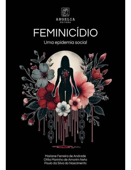 Feminicídio::uma epidemia social