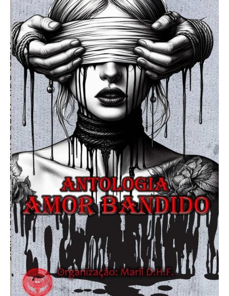 Antologia Amor Bandido