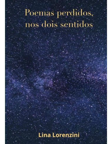 Poemas Perdidos, Nos Dois Sentidos