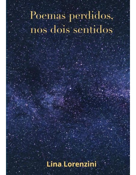 Poemas Perdidos, Nos Dois Sentidos