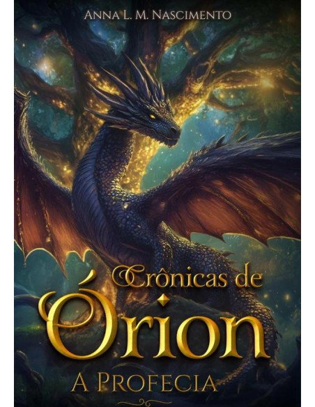 As Crônicas De Órion:A Profecia