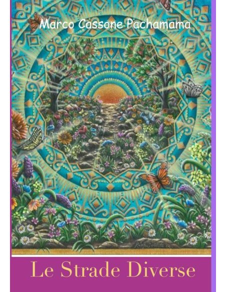 Le Strade Diverse:Fuori dalla zona di confort dove comincia la vera vita