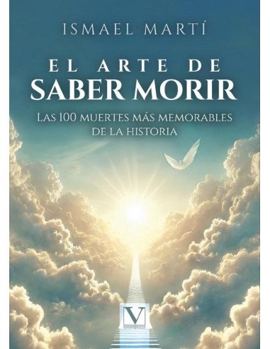 El arte de saber morir:Las 100 muertes más memorables de la historia