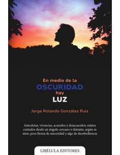 En medio de la oscuridad hay luz