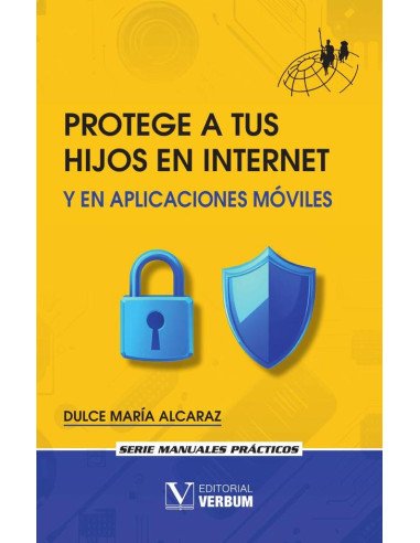 Protege a tus hijos en Internet y en aplicaciones móviles
