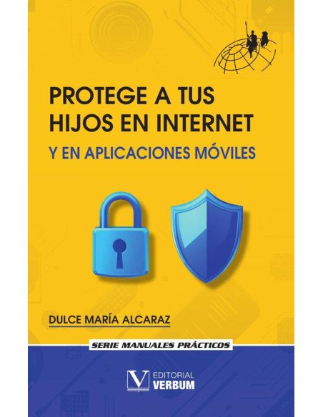 Protege a tus hijos en Internet y en aplicaciones móviles