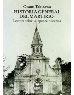Historia general del martirio:Lectura sobre la japonea histórica