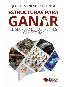 Estructuras para ganar:El secreto de las mentes campeonas