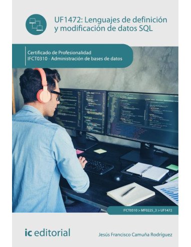 Lenguajes de definición y modificación de datos SQL. IFCT0310 - Administración de bases de datos