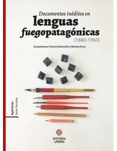 Documentos inéditos en lenguas fuegopatagónicas (1880-1950)
