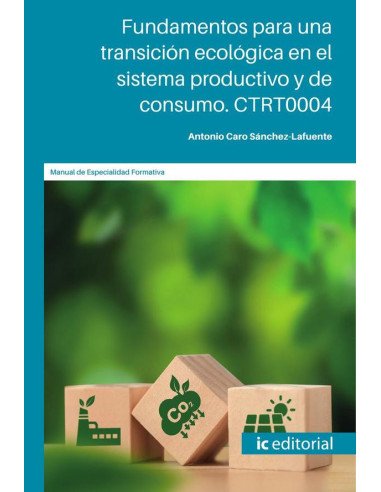 Fundamentos para una transición ecológica en el sistema productivo y de consumo