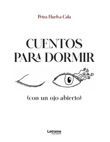 Cuentos para dormir:(con un ojo abierto)