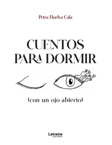 Cuentos para dormir:(con un ojo abierto)