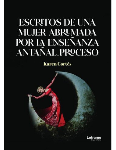 Escritos de una mujer abrumada por la enseñanza antañal proceso