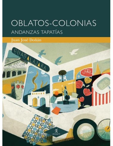 Oblatos-Colonias:Andanzas tapatías