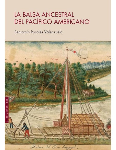 La balsa ancestral del Pacífico americano