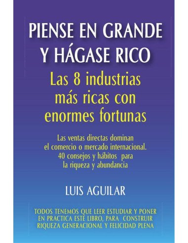 Piense en grande y hágase rico: Las 8 industrias más ricas con enormes fortunas