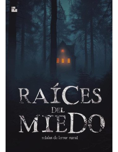Raíces del miedo