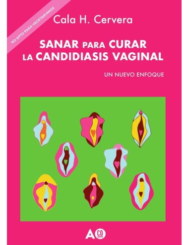 Sanar para curar la Candidiasis vaginal:un nuevo enfoque