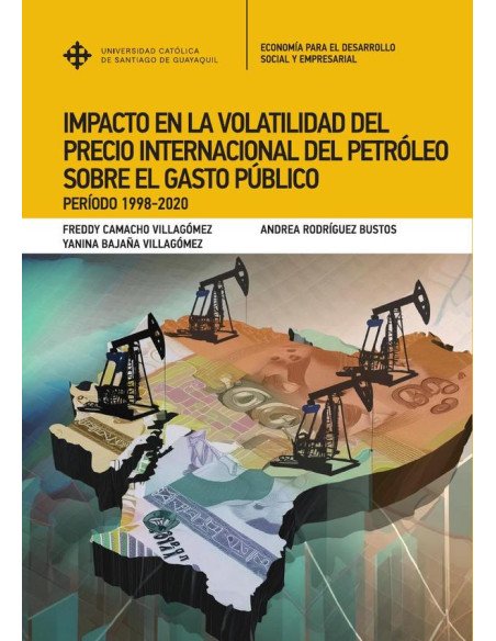 Impacto de la volatilidad del precio internacional del petróleo sobre el gasto público en Ecuador:Período 1998-2020