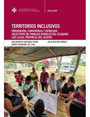 Territorios inclusivos:Prevención, convivencia y derechos colectivos de familias rurales del Ecuador. Los Lojas, provincia del Guayas