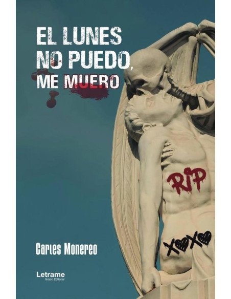 El lunes no puedo, me muero