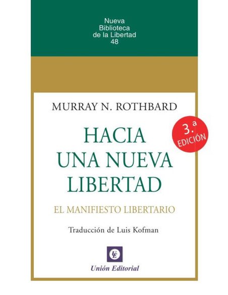 Hacia una Nueva Libertad:El Manifiesto Libertario