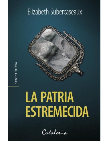 La patria estremecida