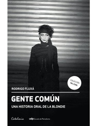 Gente común:Una historia oral de la Blondie