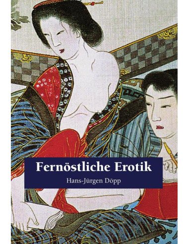 Fernöstliche Erotik