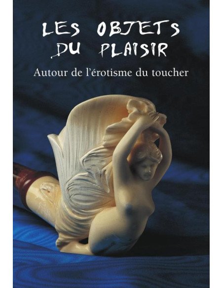 Les Objets du Plaisir