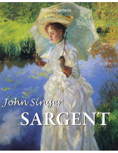 John Singer Sargent:The Last Great Portraitist