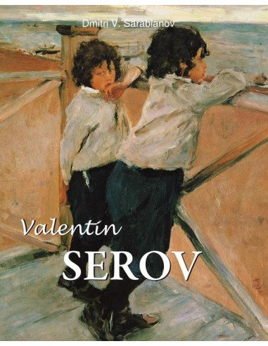 Valentin serov:Serov and the Soul of a Nation