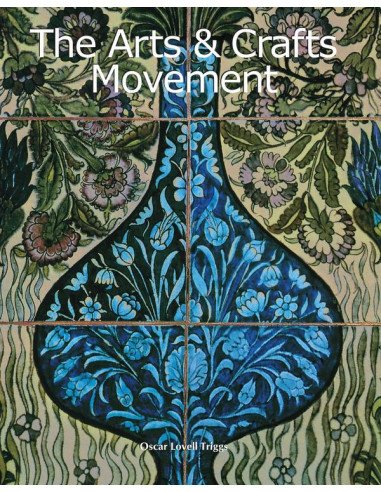 The Arts & Crafts Movement