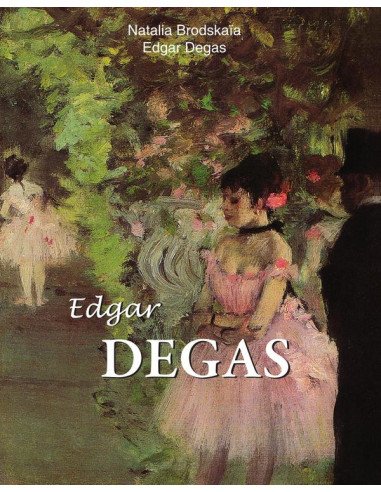 Edgar Degas:Ballet, Movement, and Introspection