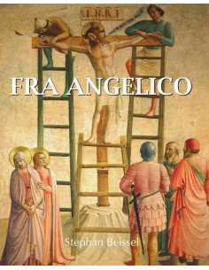 Fra Angelico:Painter of Heavenly Grace